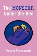 Cover: The Monster Under the Bed - Xlibris Corporation