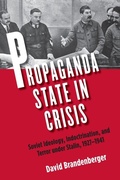 Cover: Propaganda State in Crisis - Yale University Press