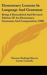 Enlarge image Cover: Elementary Lessons In Language And Grammar - Kessinger Publishing