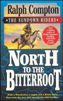 Cover: North to the Bitterroot - St. Martin's Paperbacks