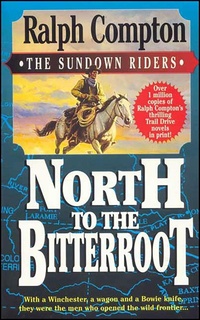 Enlarge image Cover: North to the Bitterroot - St. Martin's Paperbacks