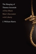 Cover: The Hanging of Thomas Jeremiah - Yale University Press
