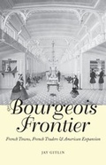 Cover: The Bourgeois Frontier - Yale University Press