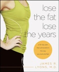 Abbildung von: Lose the Fat, Lose the Years - St. Martin's Griffin