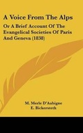 Cover: A Voice from the Alps - Kessinger Publishing