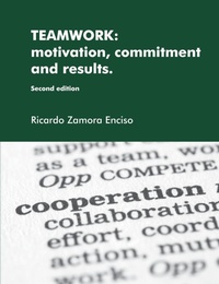 Abbildung von: Teamwork: Motivation, Commitment and Results. - Lulu.com