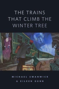 Enlarge image Cover: The Trains That Climb the Winter Tree - Tor Books