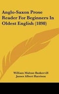 Cover: Anglo-Saxon Prose Reader For Beginners In Oldest English (1898) - Kessinger Publishing