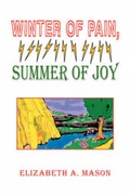 Cover: Winter of Pain, Summer of Joy - Xlibris Corporation