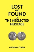 Cover: Lost and Found or the Neglected Heritage - Xlibris