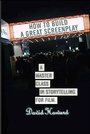 Cover: How to Build a Great Screenplay - St. Martin's Press