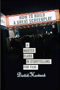 Enlarge image Cover: How to Build a Great Screenplay - St. Martin's Press