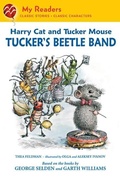 Cover: Harry Cat and Tucker Mouse: Tucker's Beetle Band - Square Fish