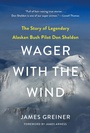 Cover: Wager with the Wind - St. Martin's Griffin