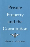 Cover: Private Property and the Constitution - Yale University Press