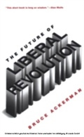 Cover: The Future of Liberal Revolution - Yale University Press
