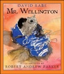 Cover: Mr. Wellington - Roaring Brook Press