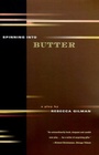 Cover: Spinning into Butter - Farrar, Straus and Giroux