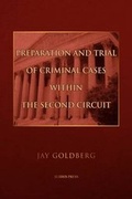 Cover: Preparation and Trial of Criminal Cases Within the Second Circuit - Xlibris Corporation