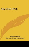 Cover: Atta Troll (1914) - Kessinger Publishing