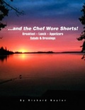 Cover: ...and The Chef Wore Shorts! - Xlibris