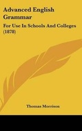 Cover: Advanced English Grammar - Kessinger Publishing