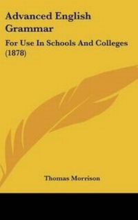 Enlarge image Cover: Advanced English Grammar - Kessinger Publishing