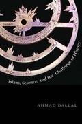 Cover: Islam, Science, and the Challenge of History - Yale University Press