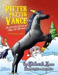Cover: Pitter Patter Vance The Dancing Unicorn Of Tippy Top Mountain - Xlibris Us