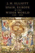 Cover: Spain, Europe and the Wider World 1500-1800 - Yale University Press