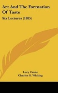Cover: Art And The Formation Of Taste - Kessinger Publishing