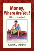 Cover: Money, Where Are You? - Xlibris Corporation