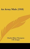 Cover: An Army Mule (1910) - Kessinger Publishing