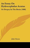 Cover: An Essay On Hydrocephalus Acutus - Kessinger Publishing
