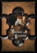 Cover: Blessed and Beautiful - Yale University Press