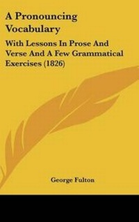 Enlarge image Cover: A Pronouncing Vocabulary - Kessinger Publishing