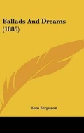 Cover: Ballads and Dreams (1885) - Kessinger Publishing