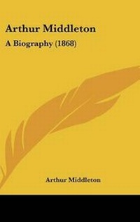 Enlarge image Cover: Arthur Middleton - Kessinger Publishing