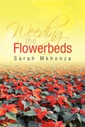 Cover: Weeding the Flowerbeds - Xlibris