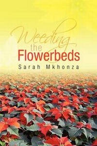 Enlarge image Cover: Weeding the Flowerbeds - Xlibris