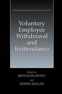 Enlarge image Cover: Voluntary Employee Withdrawal and Inattendance - Kluwer Academic/Plenum Publishers