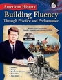 Cover: American History: Building Fluency Through Practice and Performance - Shell Education Pub