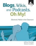 Cover: Blogs, Wikis, and Podcasts, Oh, My! - Shell Educational Publishing