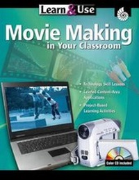 Enlarge image Cover: Learn & Use: Movie Making in Your Classroom - Shell Educational Publishing