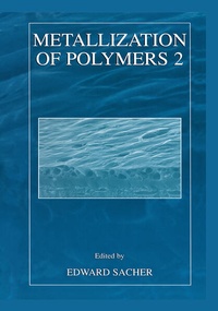 Enlarge image Cover: Metallization of Polymers 2 - Kluwer Academic/Plenum Publishers