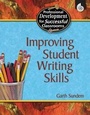 Cover: Improving Student Writing Skills - Shell Educational Publishing