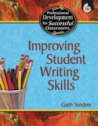 Enlarge image Cover: Improving Student Writing Skills - Shell Educational Publishing