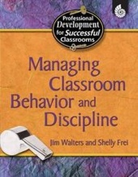 Enlarge image Cover: Managing Classroom Behavior and Discipline - Shell Educational Publishing