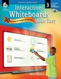 Cover: Interactive Whiteboards Made Easy (Smart Notebook Software) (Level 3) - Shell Educational Publishing