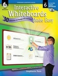 Cover: Interactive Whiteboards Made Easy (Smart Notebook Software) (Level 6) - Shell Educational Publishing